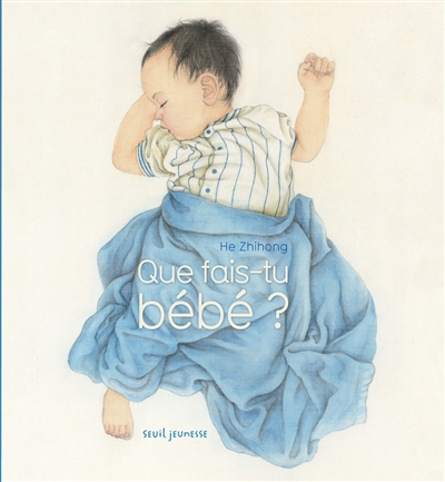 Que fais-tu bébé ? - 