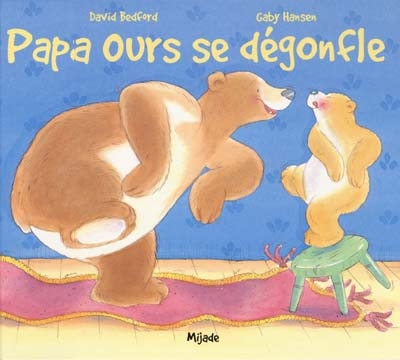 Papa ours se dégonfle - 