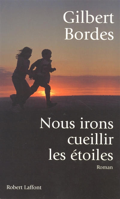 Nous irons cueillir les étoiles - 