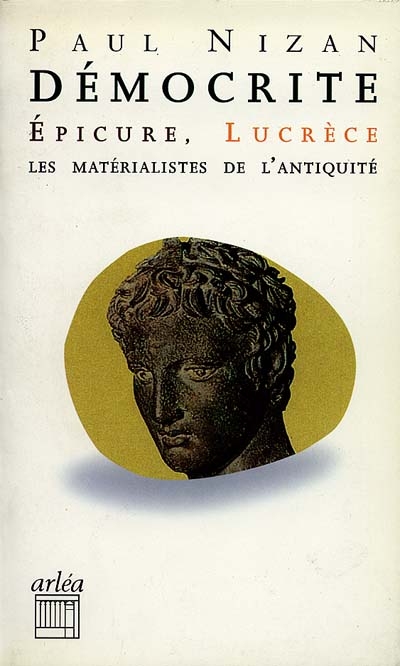 Démocrite, Epicure, Lucrèce - 