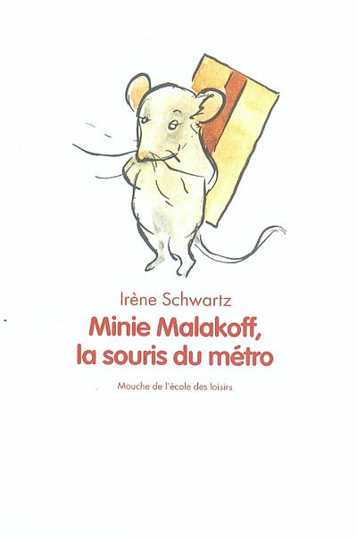 Minie Malakoff, la souris du métro - 