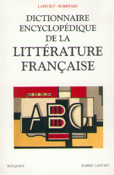 Dictionnaire encyclopédique de la littérature française - 