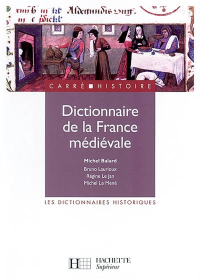 Dictionnaire de la France médiévale - 