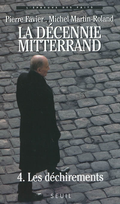 (La) décennie Mitterrand - 