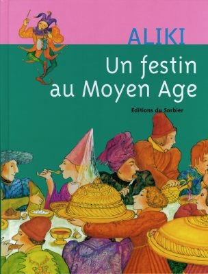 Un festin au Moyen Age - 