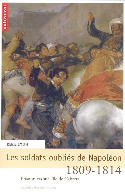 Soldats oubliés de Napoléon (Les) - 