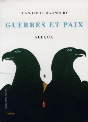 Guerres et paix - 