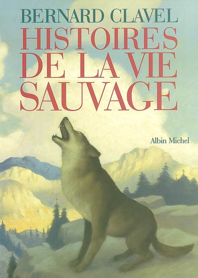 Histoires de la vie sauvage - 