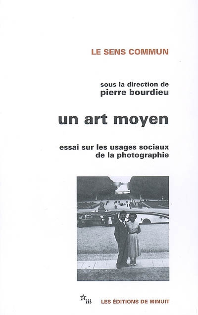 Un art moyen : essai sur les usages sociaux de la photographie - 