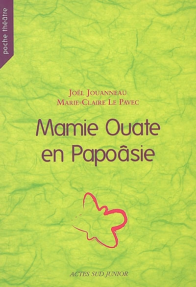 Mamie Ouate en Papoâsie - 