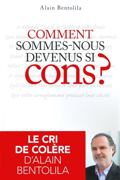 Comment sommes-nous devenus si cons ? - 