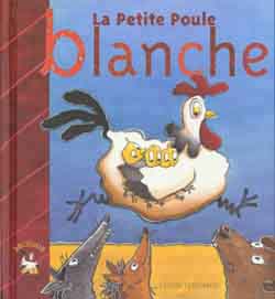 (La) petite poule blanche - 