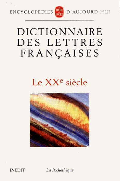 Dictionnaire des lettres françaises. Tome 4 - 