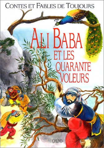 Ali Baba et les quarante [40] voleurs - 