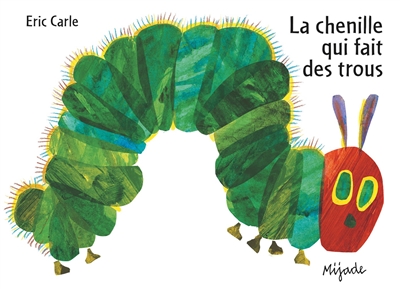 La chenille qui fait des trous - 