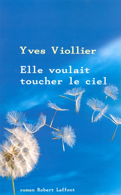 Elle voulait toucher le ciel - 