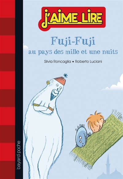 Fuji-Fuji au pays des mille et une nuits - 