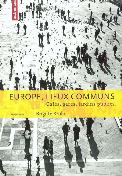 Europe, lieux communs - 