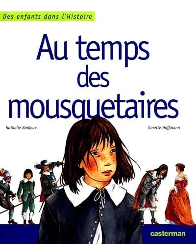 Au temps des mousquetaires - 