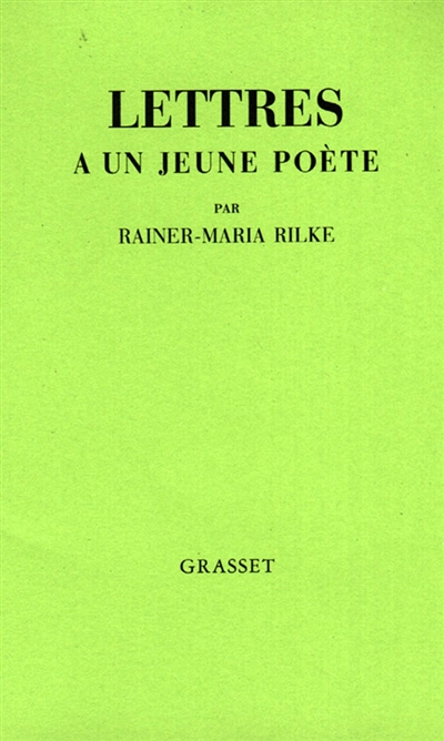 Lettres à un jeune poète - (Suivi de )Réflexions sur La vie créatrice - 