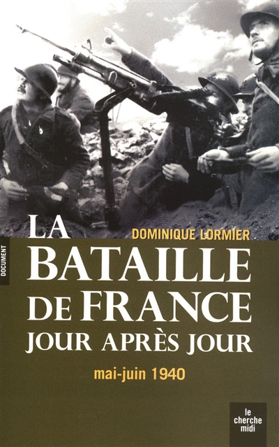 bataille de France jour après jour (La) - 