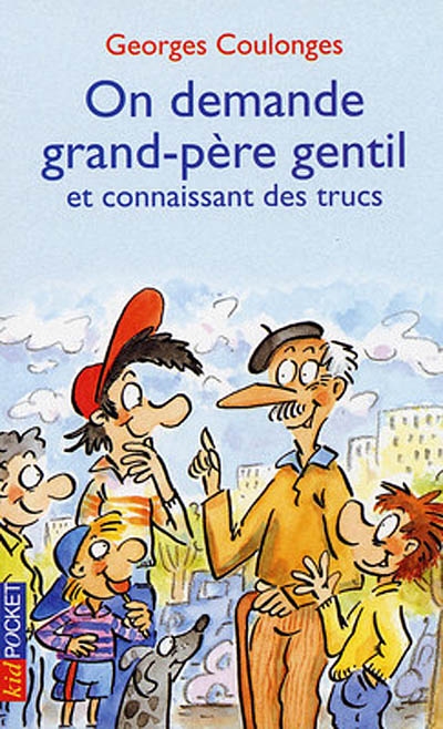 On demande grand-père gentil et connaissant des trucs - 