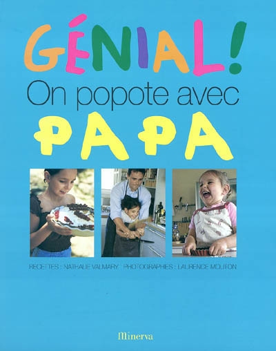 Génial ! On popote avec papa - 