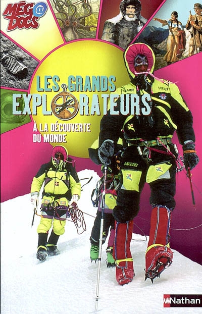 grands explorateurs (Les ) - 