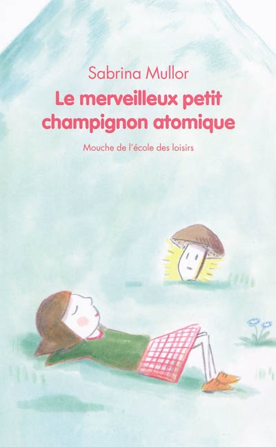 merveilleux petit champignon atomique (Le) - 