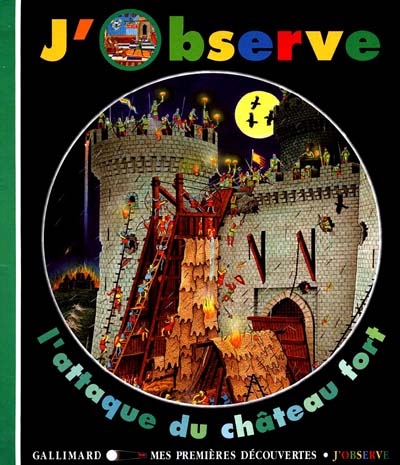 J'observe l'attaque du château fort - 