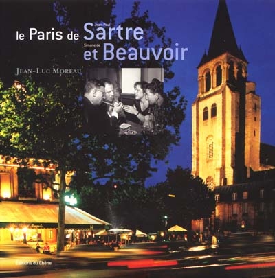 Paris de Jean-Paul Sartre et Simone de Beauvoir (Le) - 