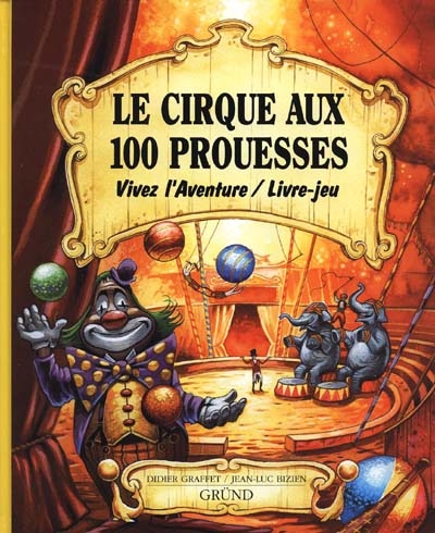 cirque aux 100 prouesses (Le) - 