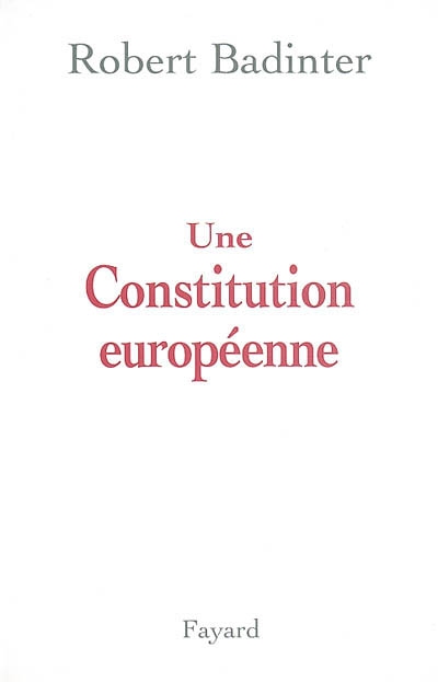 Une Constitution européenne - 