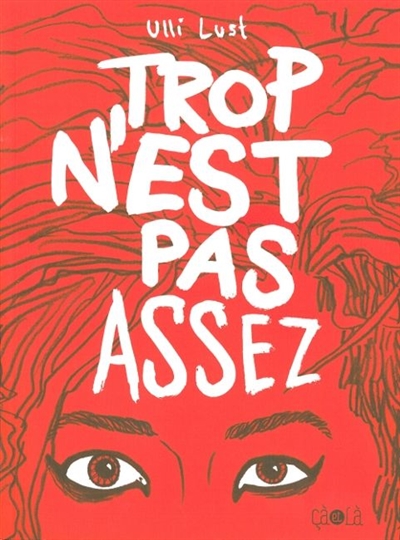 Trop n'est pas assez - 