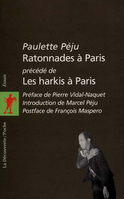 Ratonnades à Paris - précédé de Les Harkis à Paris - 