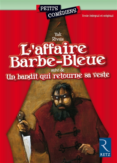 (L')affaire Barbe-Bleue - (suivi de )(Un )bandit qui retourne sa veste - 