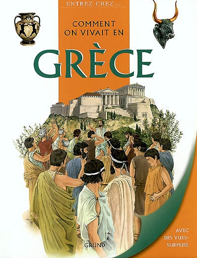 Comment on vivait en Grèce - 