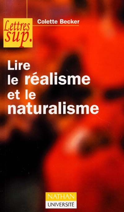 Lire le réalisme et le naturalisme - 