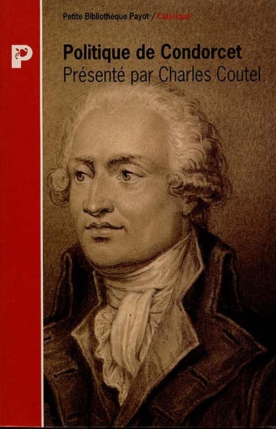 (La) politique de Condorcet - 