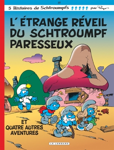 L'étrange réveil du Schtroumpf paresseux - 