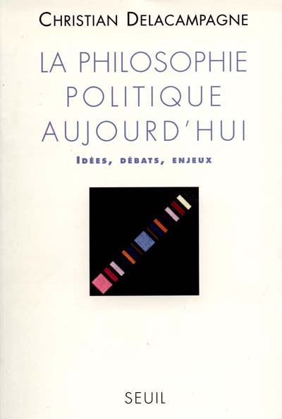 philosophie politique aujourd'hui (La) - 