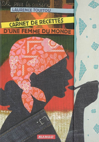 Carnet de recettes d'une femme du monde - 