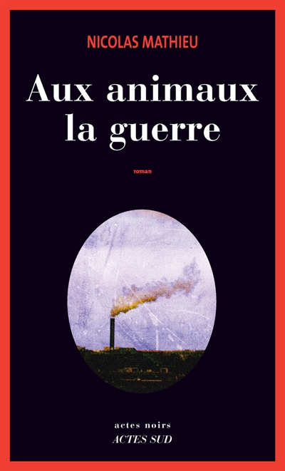 Aux animaux la guerre - 