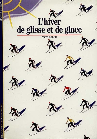 Hiver de glisse et de glace (L') - 