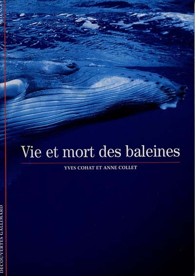 Vie et mort des baleines - 