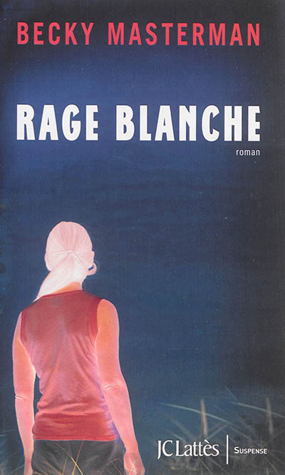 Rage blanche - 