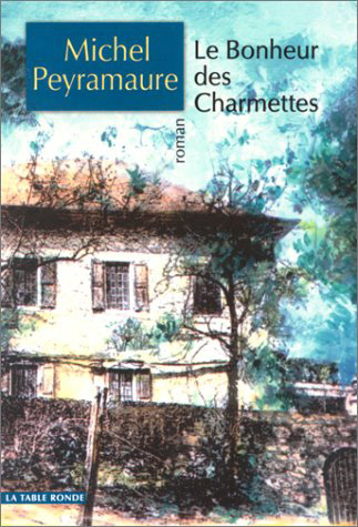 bonheur des Charmettes (Le) - 