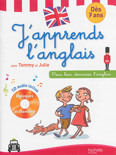 J'apprends l'anglais avec Tommy et Julie, dès 7 ans - 